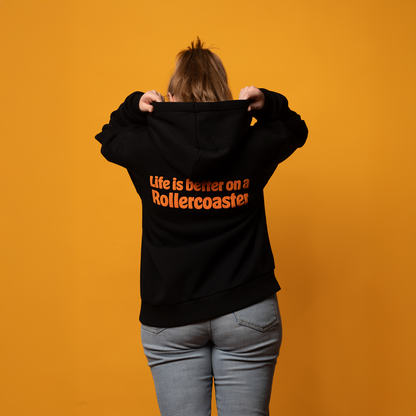 Hoodie - Life is better on a Rollercoaster